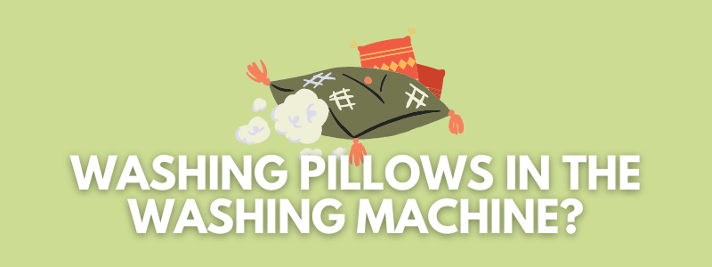 A banner image with a pillow vectors on it and the text reads, "washing pillows in the washing machine?"