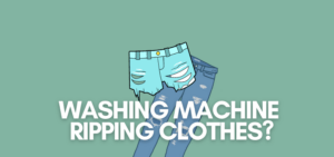 A banner image with ripped clothes vectors and the text reads, "washing machine ripping clothes?"