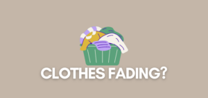 A banner image with a laundry vector and the text reads, "clothes fading?"
