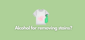 A banner image with a dirty t-shirt vector and the text reads, "alcohol for removing stains?"