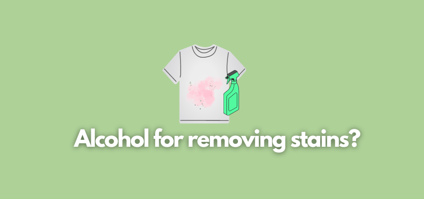 A banner image with a dirty t-shirt vector and the text reads, "alcohol for removing stains?"