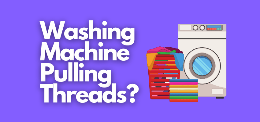 A banner image with a washing machine vector and the text reads, "washing machine pulling threads?"
