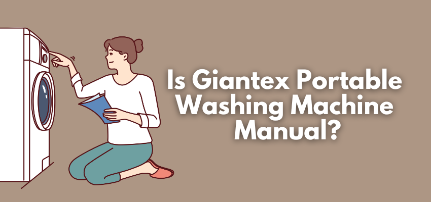 A banner image with a vector of a woman operating a washing machine, and the text reads, "Is Giantex portable washing machine manual?"