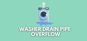 A banner image with a washing machine vector and the text reads, "washer drain pipe overflow"
