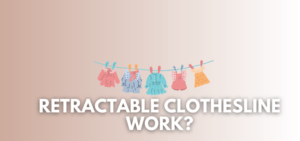 A banner image with a clotheslines and the text reads, "retractable clotheslines work?"