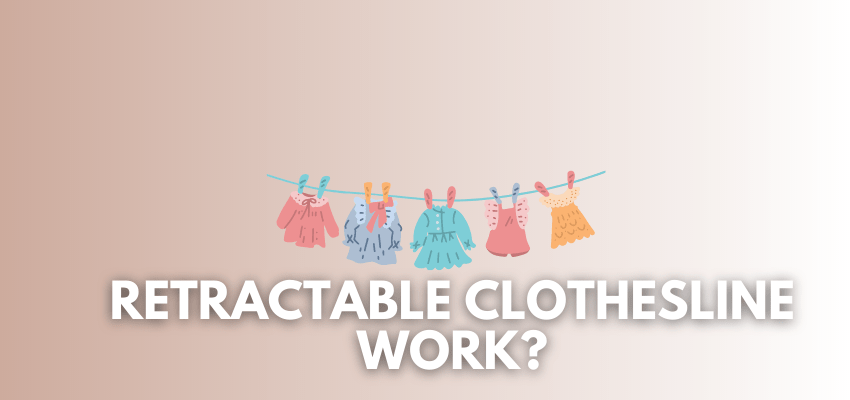 A banner image with a clotheslines and the text reads, "retractable clotheslines work?"