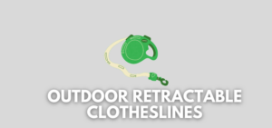 A banner image with an outdoor retractable clothesline and the text reads, "outdoor retractable clotheslines"