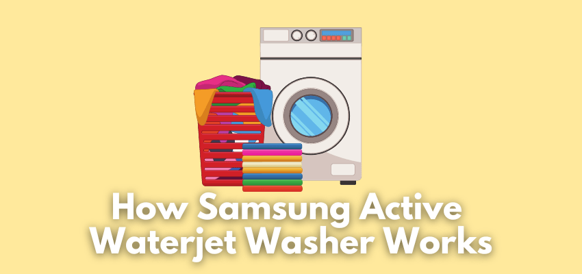 A banner image with a washing machine vector and the text reads, "how Samsung active waterjet washer works"